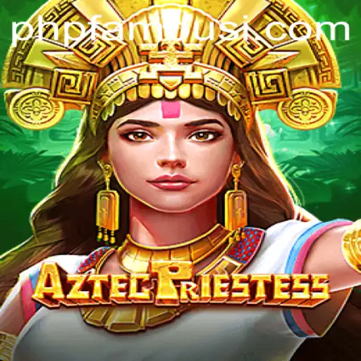 AztecPriestess: Embark on a Sacred Adventure