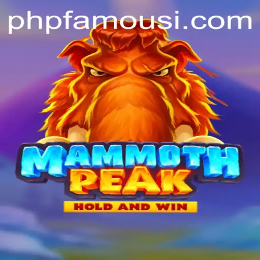MammothPeak: Unveiling the Thrilling World of Phpfamous