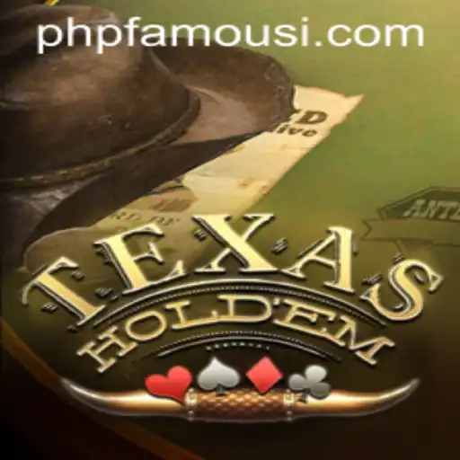 Texas Hold'em and the Rise of PHPFamous